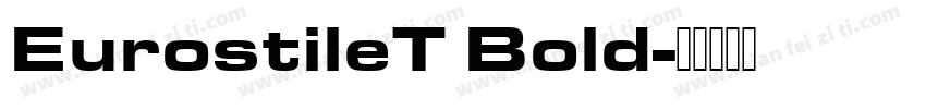 EurostileT Bold字体转换